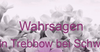Wahrsagen Klein Trebbow bei Schwerin | Top-Experten für Kartenlegen, Wahrsagen, Hellsehen, Zukunftsdeutung.